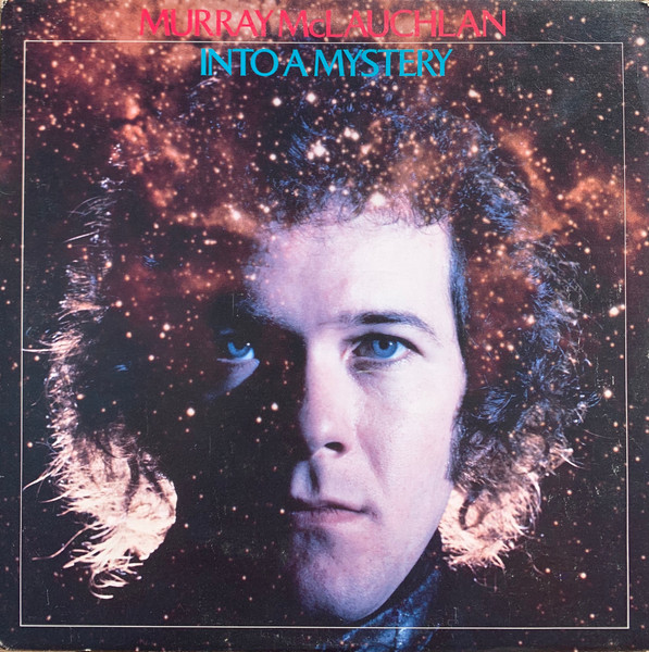 Murray McLauchlan "Into A Mystery" LP