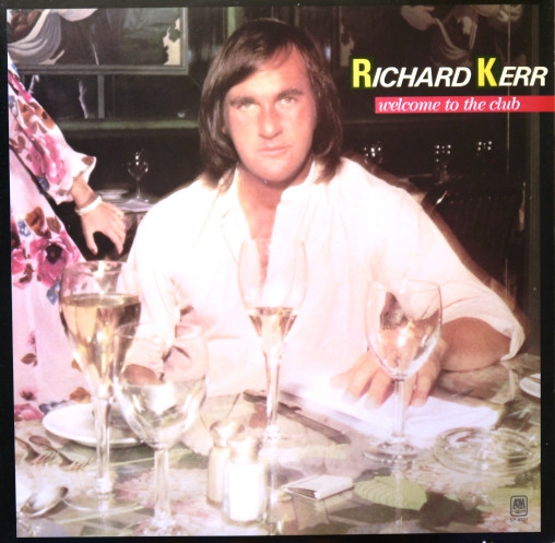 Richard Kerr "Welcome To The Club" LP