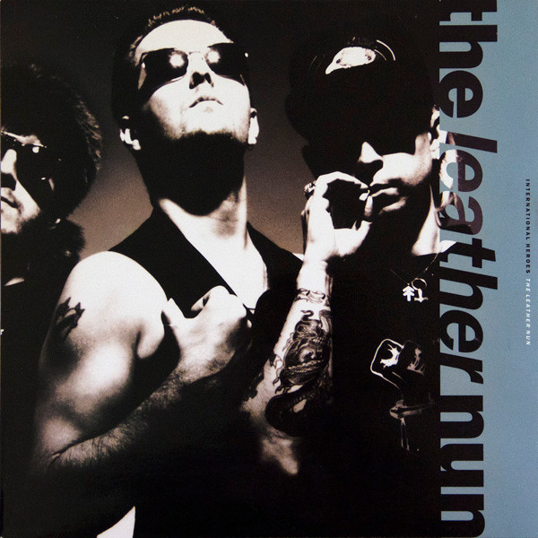 The Leather Nun "International Heroes" LP