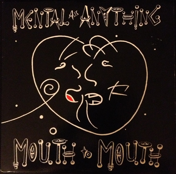 Mental As Anything "Mouth To Mouth" LP