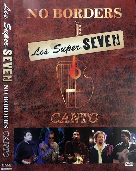 Los Super Seven "No Borders Canto" DVD