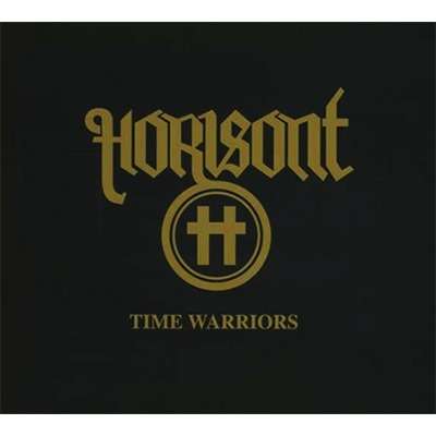 Horisont " Time Warriors " CD