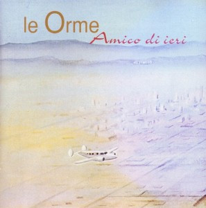 Le Orme " Amico Di Ieri " CD (Prog Italiano)