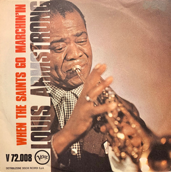 Louis Armstrong " When The Saints Go Marchin' In " 45 GIRI