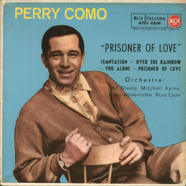 Perry Como ‎" Prisoner Of Love " 45 GIRI