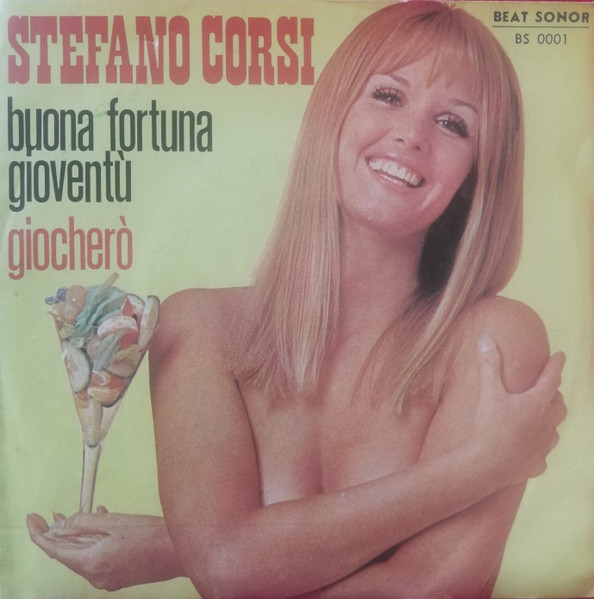 Stefano Corsi " Buona Fortuna Gioventù / Giocherò " 45 GIRI