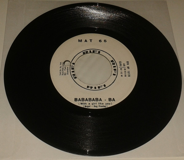 Mat 65 / Mina " Babababa-Ba (With A Girl Like You) / Tu Non Credi Più " 45 GIRI