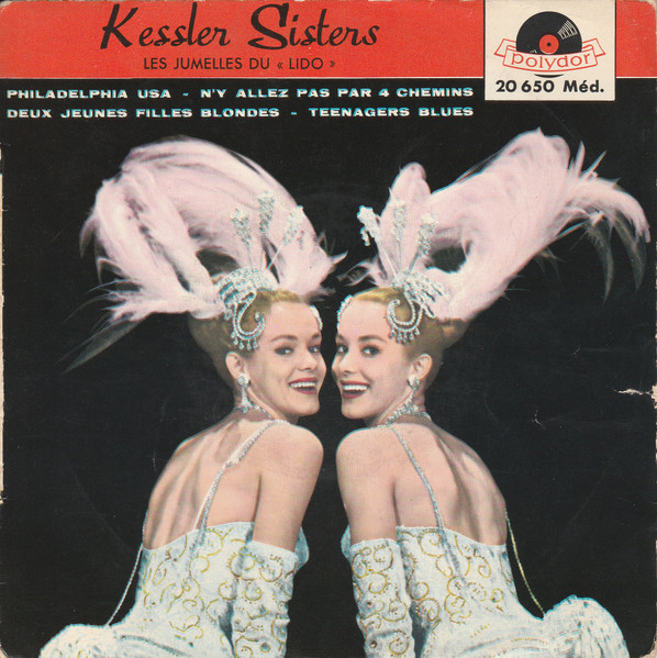 Kessler Sisters Les Jumelles Du "Lido" " Philadelphia USA "  45 GIRI
