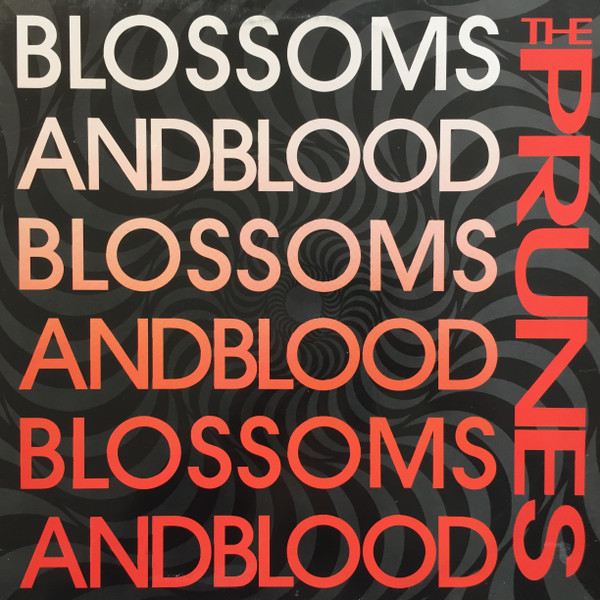 The Prunes – Blossoms And Blood LP