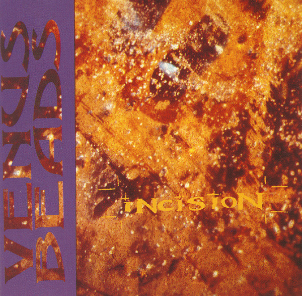 Venus Beads – Incision LP