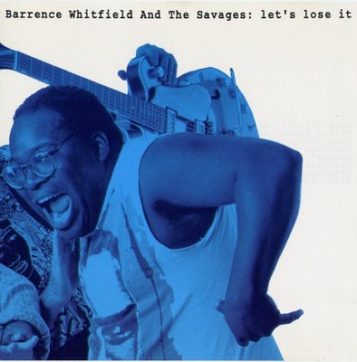 Barrence Whitfield And The Savages – Let's Lose It LP