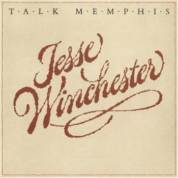 Jesse Winchester – Talk Memphis LP