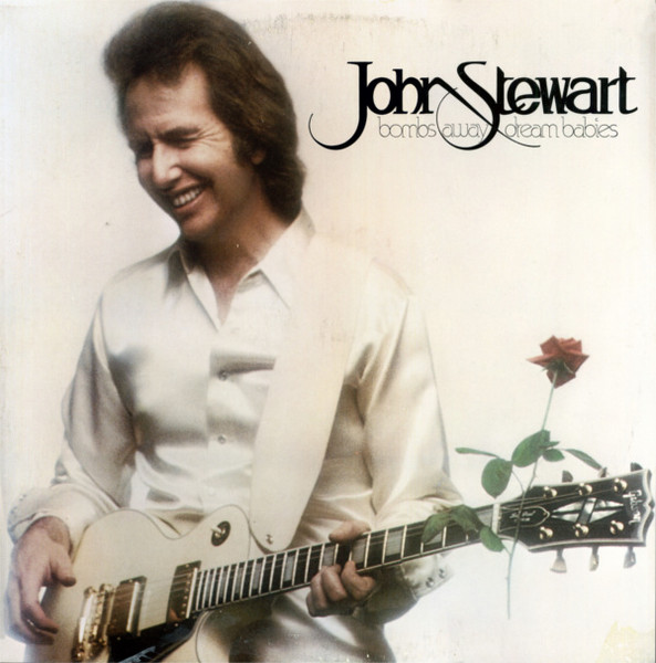 John Stewart – Bombs Away Dream Babies LP