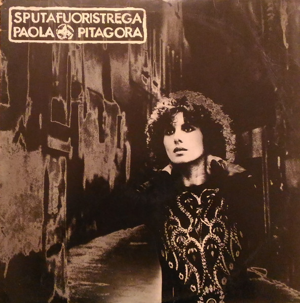 Paola Pitagora – Sputafuoristrega LP