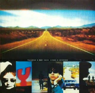 The Jesus & Mary Chain – Stoned & Dethroned LP (1st Europe)