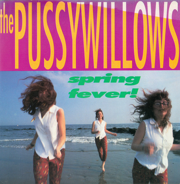 The Pussywillows – Spring Fever! LP
