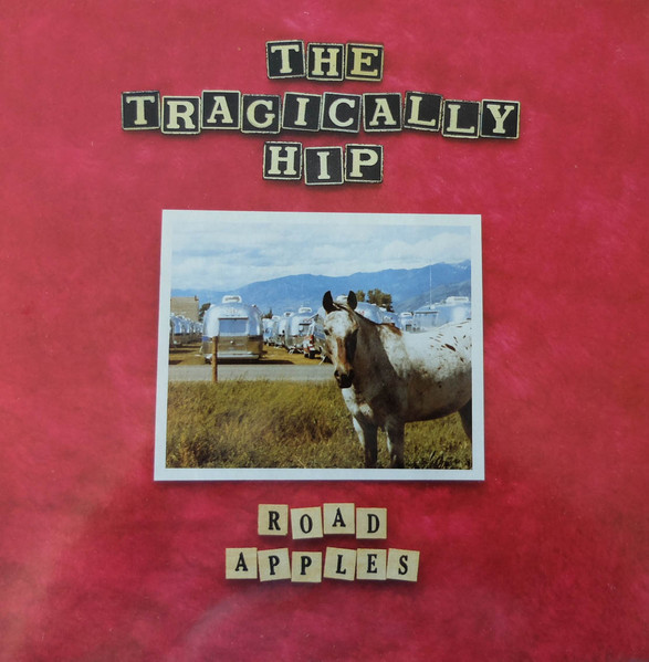 The Tragically Hip – Road Apples LP