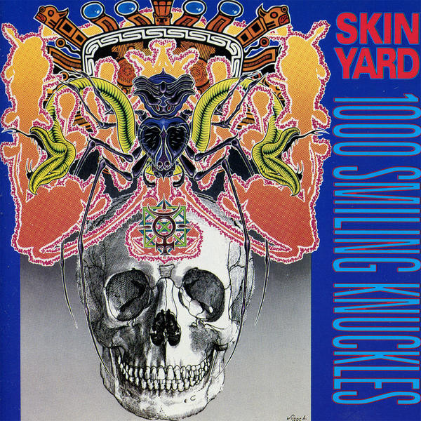 Skin Yard – 1000 Smiling Knuckles LP