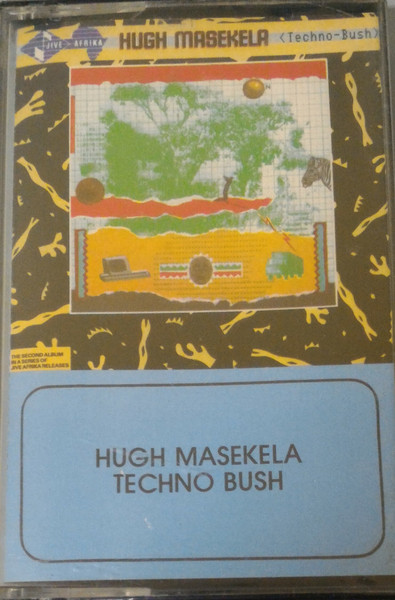 Hugh Masekela – Techno-Bush (Musicassetta)