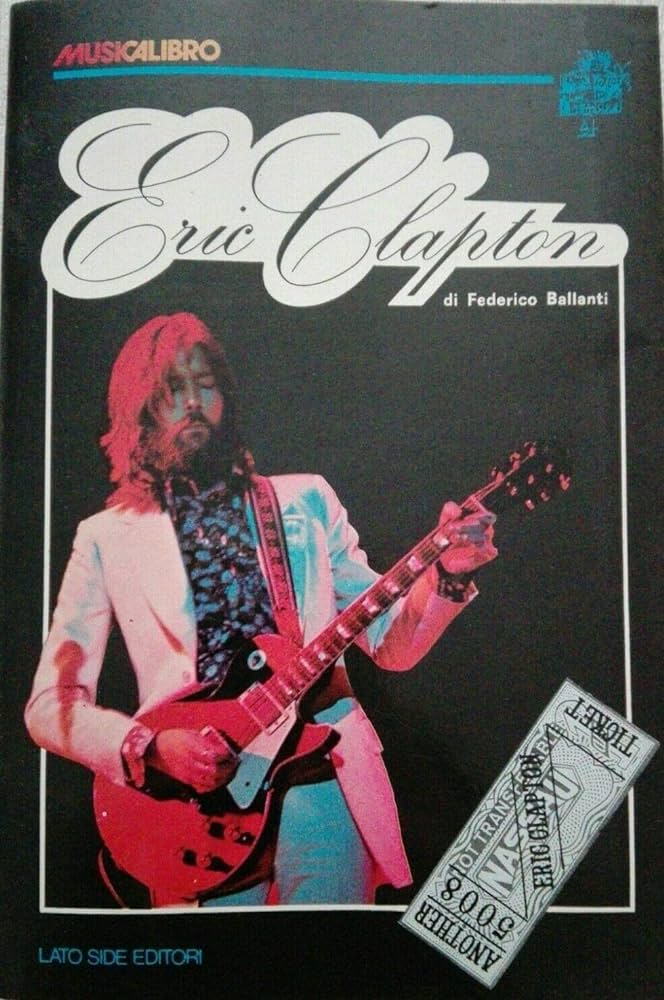 Libro Eric Clapton di F. Ballanti