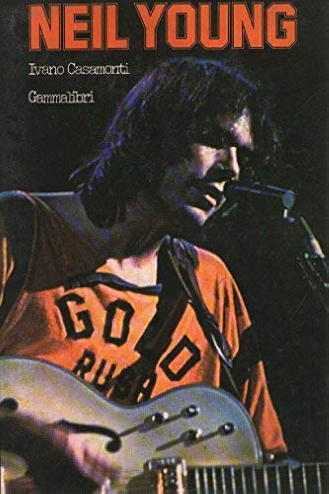 Neil Young - Ivano Casamonti (Libro)