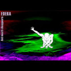 Edera – And Mouth Disappears CD