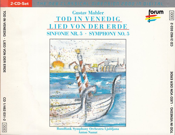 Rundfunk Symphony Orchestra Ljubljana Anton Nanut - Gustav Mahler – Tod In Venedig. Lied Von Der Erde. Sinfonie Nr. 5 CD