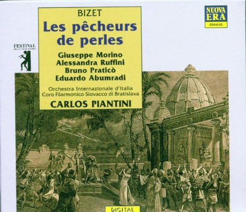 Bizet, Giuseppe Morino, Alessandra Ruffini, Bruno Praticò, Eduardo Abumradi, Orchestra Internazionale d'Italia, Coro Filarmonico Slovacco Di Bratislava, Carlos Piantini – Les Pêcheurs De Perles CD