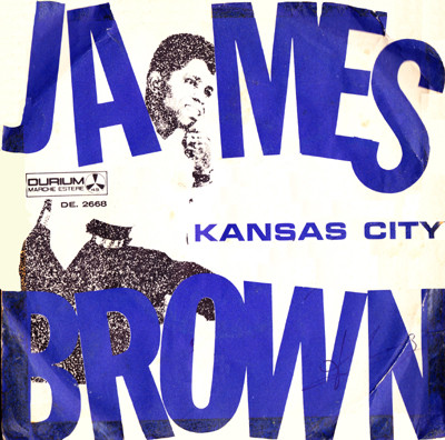 James Brown – Kansas City 45 giri