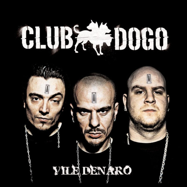 Club Dogo – Vile Denaro LP