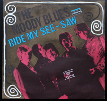The Moody Blues – Ride My See-Saw 45 giri