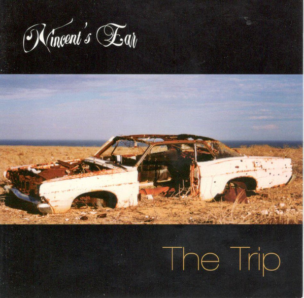 Vincent's Ear – The Trip CD