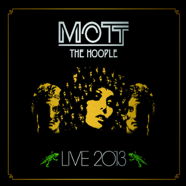 Mott The Hoople – Live 2013 CD