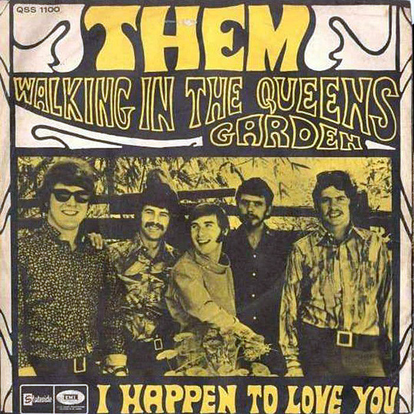 Them – Walking In The Queens Garden / I Happen To Love You 45 giri