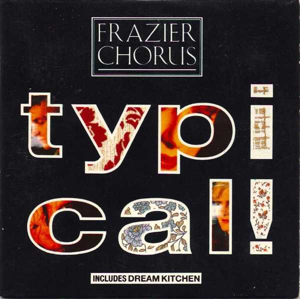 Frazier Chorus – Typical! MINI CD 3 INCH