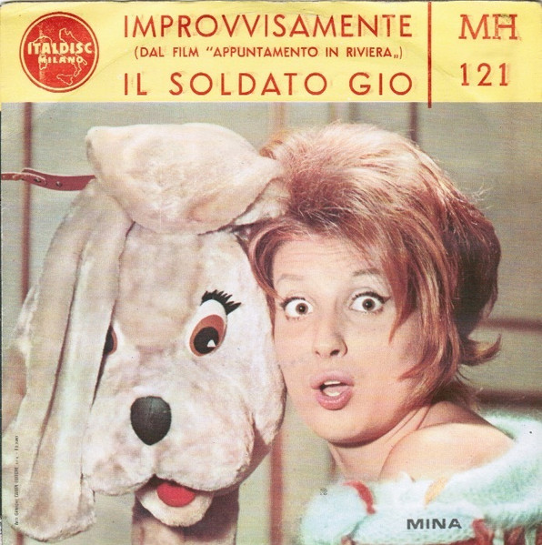Mina – Improvvisamente / Il Soldato Gio 45 GIRI