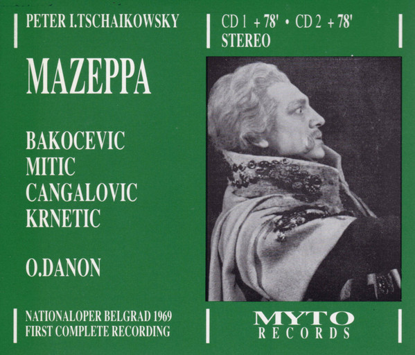 Peter I. Tschaikowsky - Bakocevic, Mitic, Cangalovic, Krnetic, O. Danon – Mazeppa CD