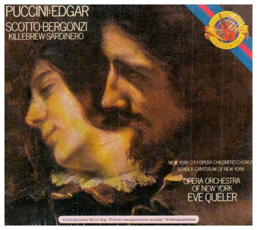 Puccini - Scotto / Bergonzi / Killebrew / Sardinero / New York City Opera Children's Chorus / Schola Cantorum Of New York / Opera Orchestra Of New York / Eve Queler – Edgar CD