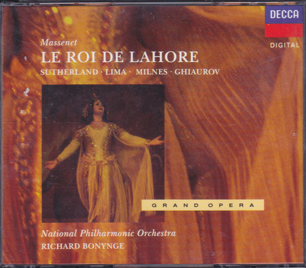 Massenet - Sutherland, Lima, Milnes, Ghiaurov*, National Philharmonic Orchestra, Richard Bonynge – Le Roi de Lahore CD