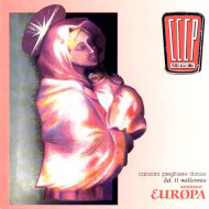CCCP - Fedeli Alla Linea – Canzoni Preghiere Danze Del II Millennio - Sezione Europa CD
