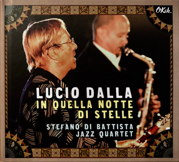 Lucio Dalla, Stefano Di Battista Jazz Quartet – In Quella Notte Di Stelle CD