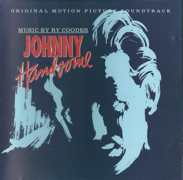 Ry Cooder – Johnny Handsome Original Motion Picture Soundtrack CD