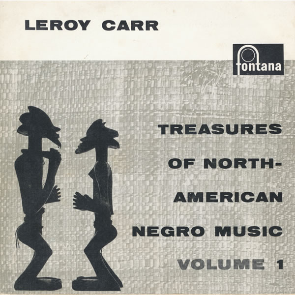 Leroy Carr – Treasures Of North-American Music Volume 1 45 giri