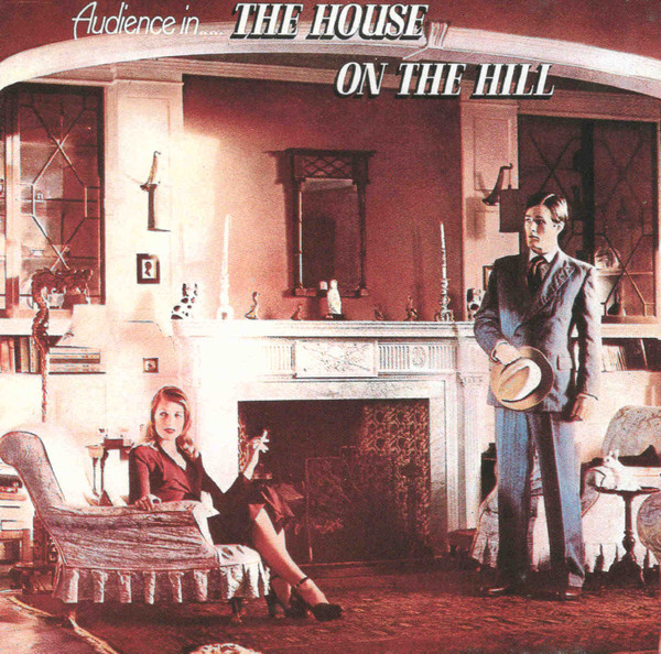 Audience – The House On The Hill CD