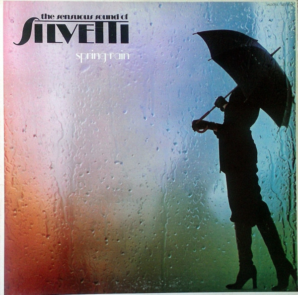 Silvetti – Spring Rain LP (U.S.A. 1977)