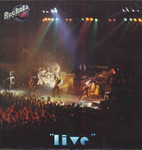 Rockets – Live LP (1st Italy 1980)