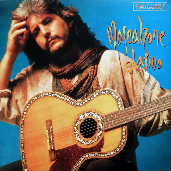 Pino Daniele – Mascalzone Latino LP