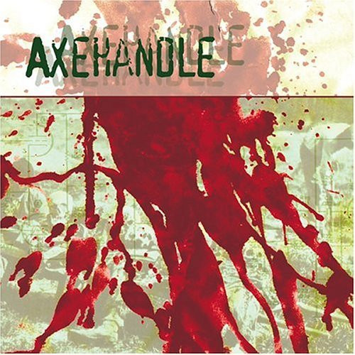 Axehandle – Axehandle CD