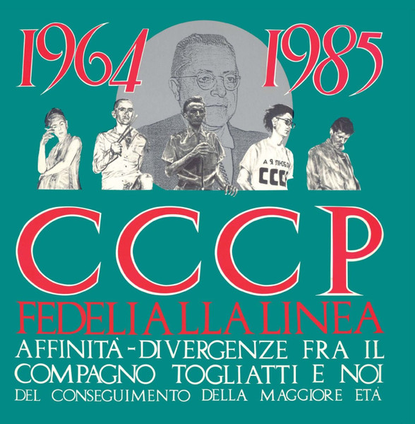 CCCP - Fedeli Alla Linea – 1964-1985 Affinità-Divergenze Fra Il Compagno Togliatti E Noi Del Conseguimento Della Maggiore Età LP
