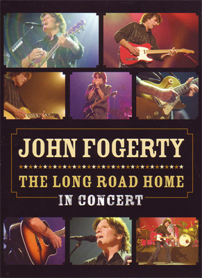John Fogerty – The Long Road Home - In Concert DVD